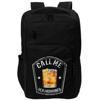 Vintage Call Me Old Fashioned Whiskey Funny Bourbon Impact Tech Backpack