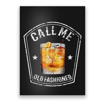 Vintage Call Me Old Fashioned Whiskey Funny Bourbon Poster