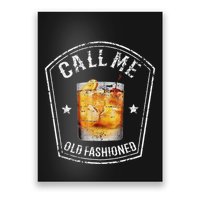 Vintage Call Me Old Fashioned Whiskey Funny Bourbon Poster