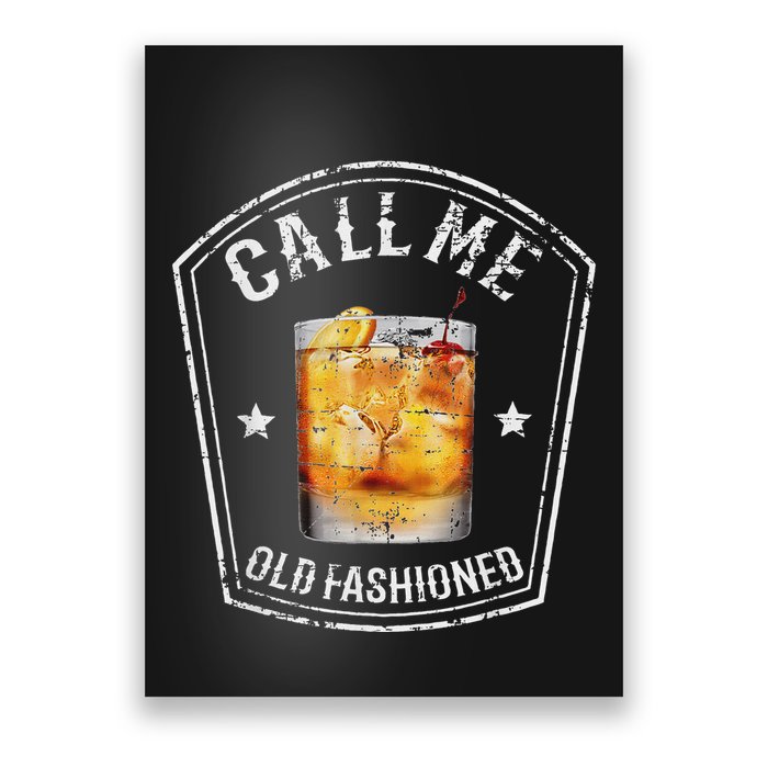 Vintage Call Me Old Fashioned Whiskey Funny Bourbon Poster