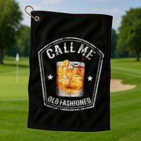 Vintage Call Me Old Fashioned Whiskey Funny Bourbon Golf Towel