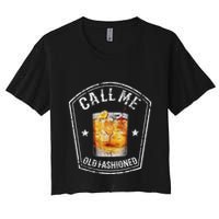 Vintage Call Me Old Fashioned Whiskey Funny Bourbon Crop Top