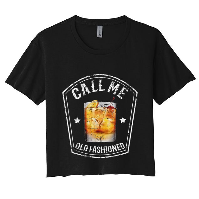 Vintage Call Me Old Fashioned Whiskey Funny Bourbon Crop Top