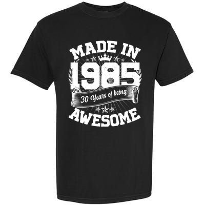 Vintage Crown Made In 1985 40 Years Of Being Awesome Garment-Dyed Heavyweight T-Shirt