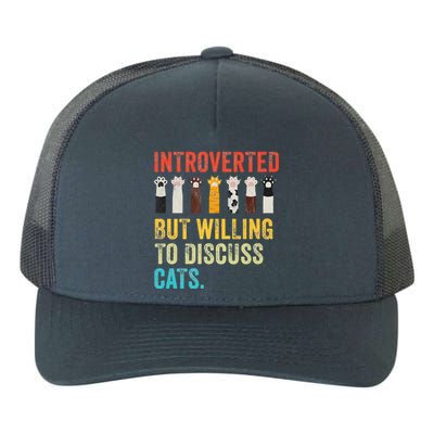 Vintage Cat Meow Introverted But Willing To Discuss Cats Yupoong Adult 5-Panel Trucker Hat