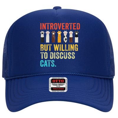 Vintage Cat Meow Introverted But Willing To Discuss Cats High Crown Mesh Back Trucker Hat