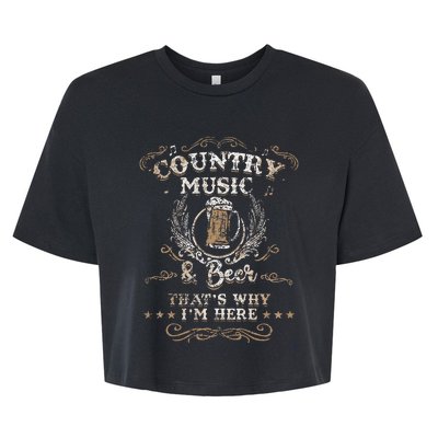 Vintage Country Music And Beer ThatS Why IM Here Legends Bella+Canvas Jersey Crop Tee