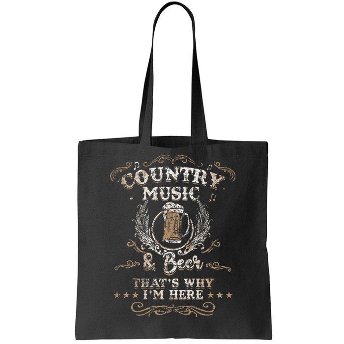 Vintage Country Music And Beer ThatS Why IM Here Legends Tote Bag