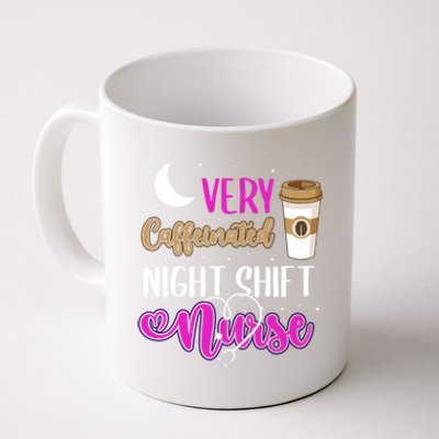 Very Caffeinated Nurse Coffee Lover Night Cute Gift Coffee Mug