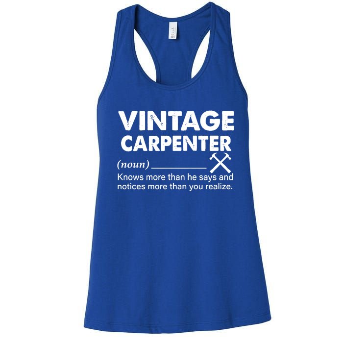 Vintage Carpenter Noun Knows More Than He Says Great Gift Women's Racerback Tank