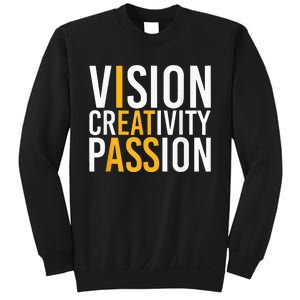 Vision Creativity Passion Sweatshirt