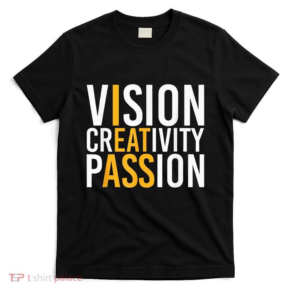 Vision Creativity Passion T-Shirt