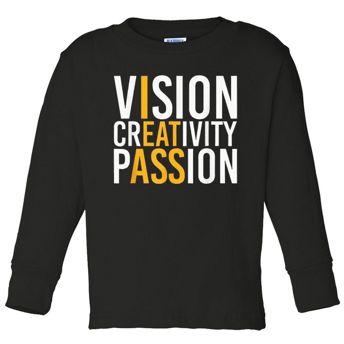 Vision Creativity Passion Toddler Long Sleeve Shirt