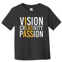 Vision Creativity Passion Toddler T-Shirt