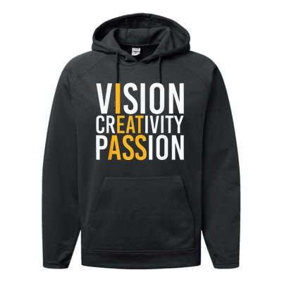 Vision Creativity Passion Performance Fleece Hoodie