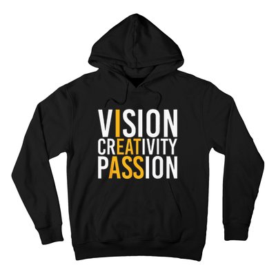 Vision Creativity Passion Hoodie