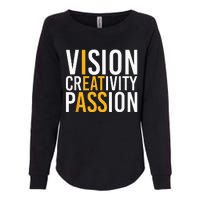 Vision Creativity Passion Womens California Wash Sweatshirt