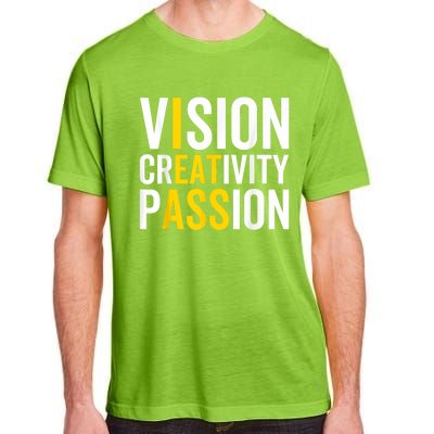 Vision Creativity Passion Funny Humor Adult ChromaSoft Performance T-Shirt