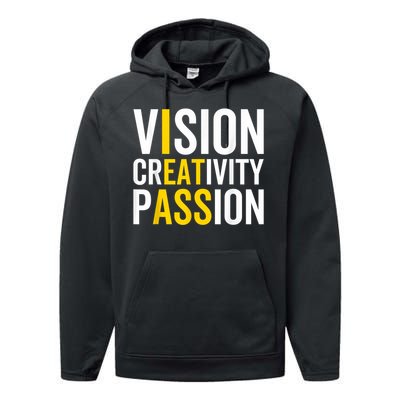 Vision Creativity Passion Funny Humor Performance Fleece Hoodie