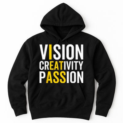 Vision Creativity Passion Funny Humor Hoodie