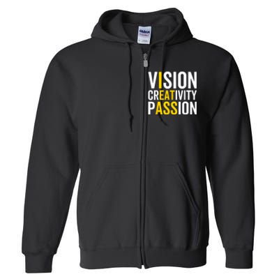 Vision Creativity Passion Funny Humor Full Zip Hoodie