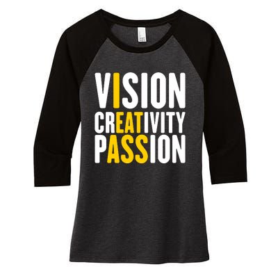 Vision Creativity Passion Funny Hidden Message I Eat Ass Women's Tri-Blend 3/4-Sleeve Raglan Shirt