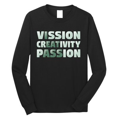 Vision Creativity Passion Funny Hidden Message Long Sleeve Shirt