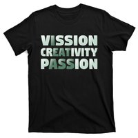 Vision Creativity Passion Funny Hidden Message T-Shirt