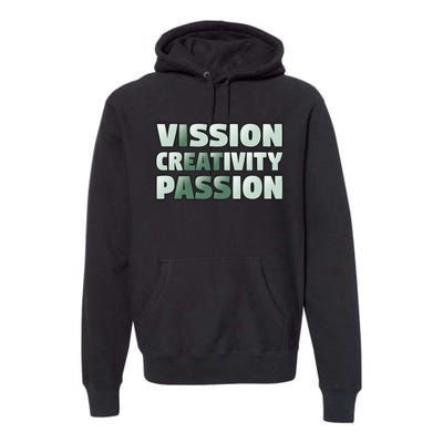 Vision Creativity Passion Funny Hidden Message Premium Hoodie