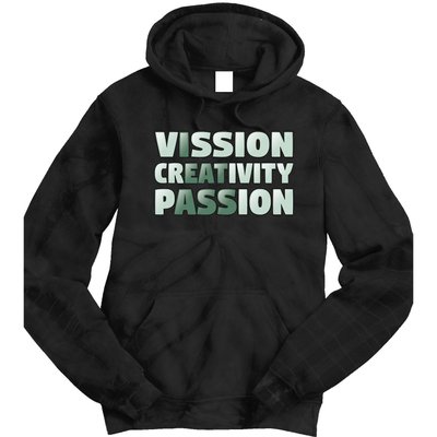 Vision Creativity Passion Funny Hidden Message Tie Dye Hoodie