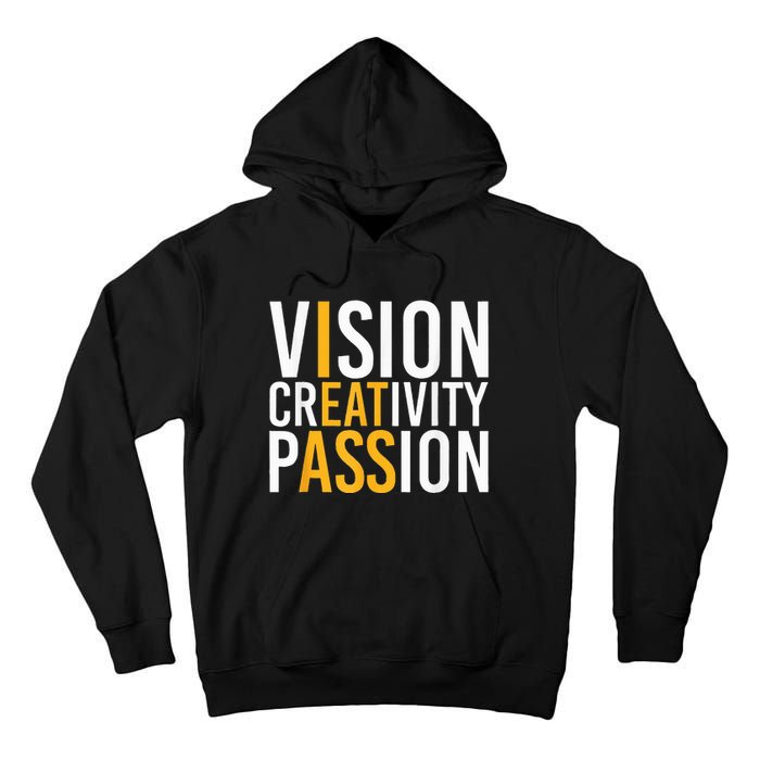 Vision Creativity Passion Tall Hoodie