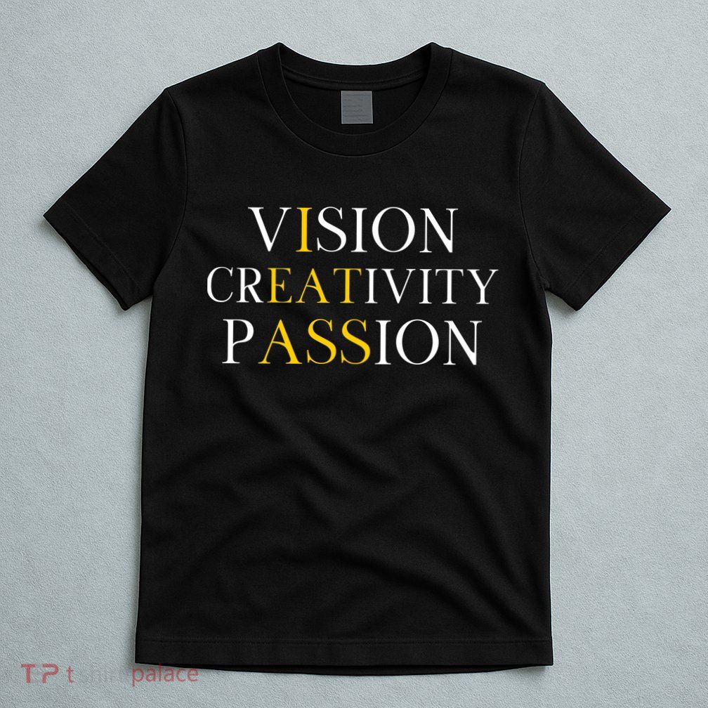 Vision Creativity Passion T-Shirt