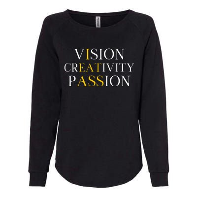 Vision Creativity Passion Womens California Wash Sweatshirt