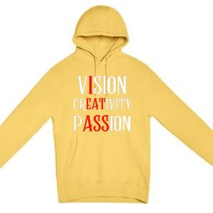 Vision Creativity Passion Premium Pullover Hoodie