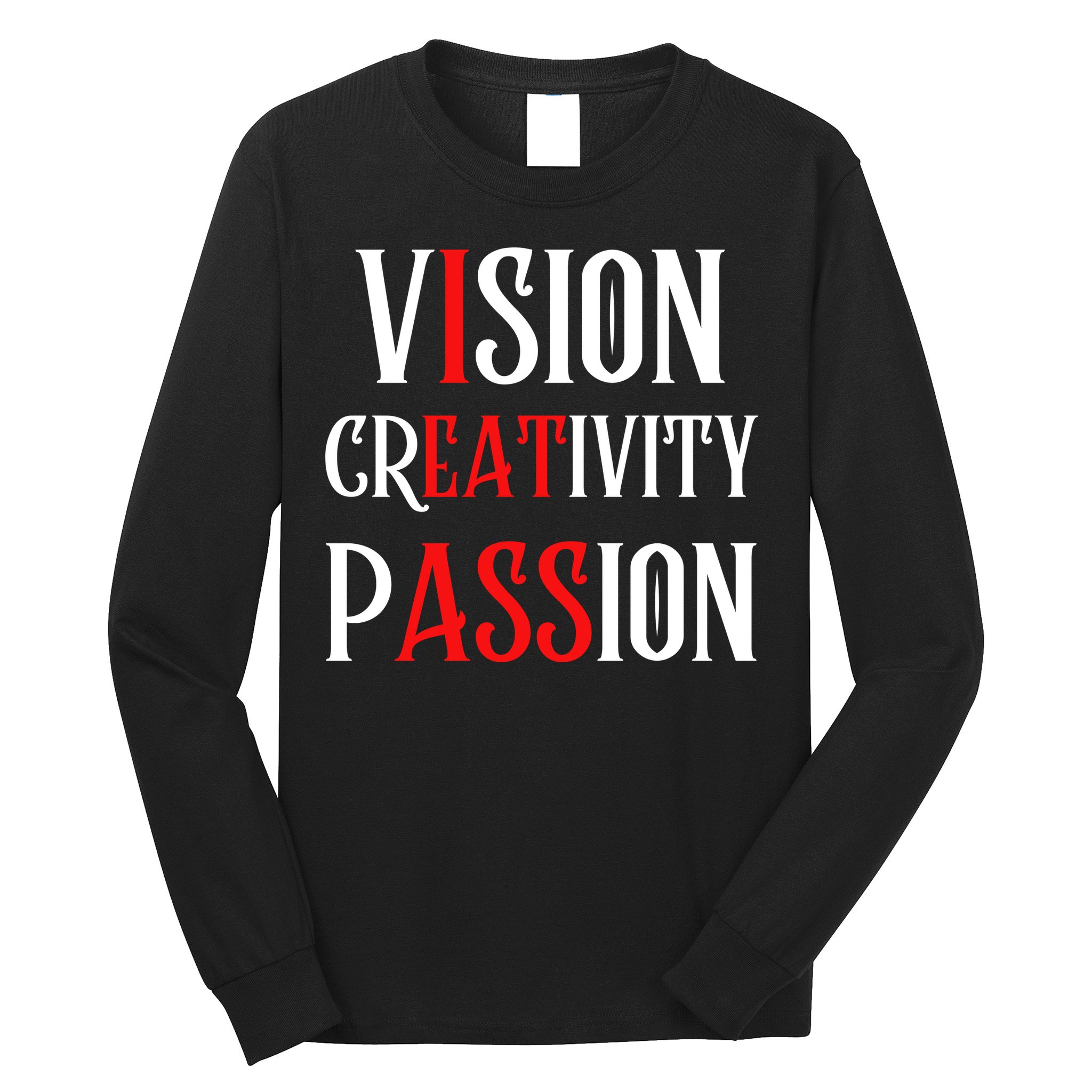 Vision Creativity Passion Long Sleeve Shirt