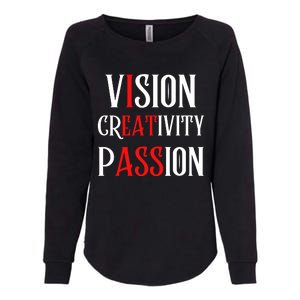 Vision Creativity Passion Womens California Wash Sweatshirt