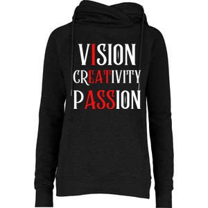 Vision Creativity Passion Womens Funnel Neck Pullover Hood