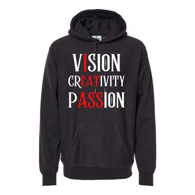 Vision Creativity Passion Premium Hoodie