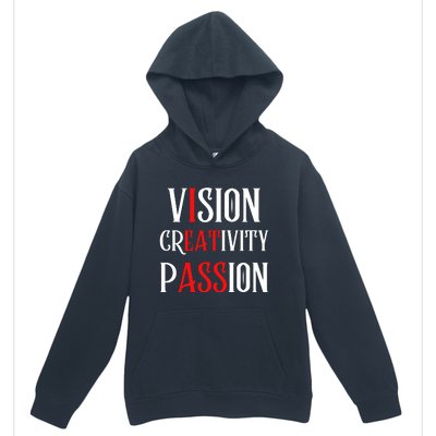 Vision Creativity Passion Urban Pullover Hoodie