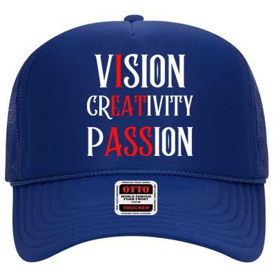 Vision Creativity Passion High Crown Mesh Back Trucker Hat