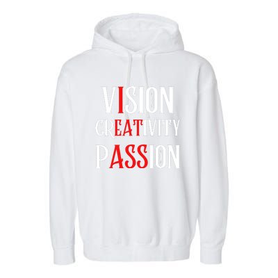 Vision Creativity Passion Garment-Dyed Fleece Hoodie