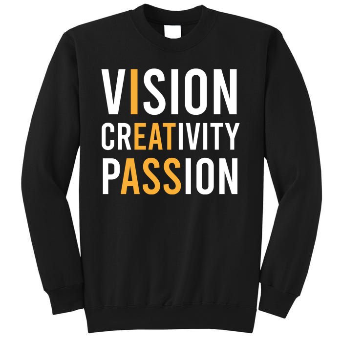 Vision Creativity Passion | I Eat Ass Funny Hidden Message Sweatshirt