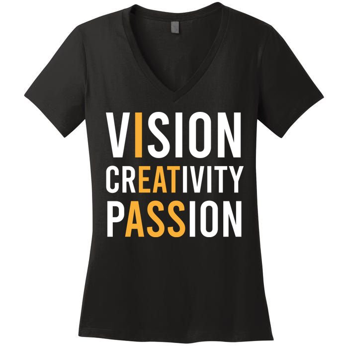 Vision Creativity Passion | I Eat Ass Funny Hidden Message Women's V-Neck T-Shirt