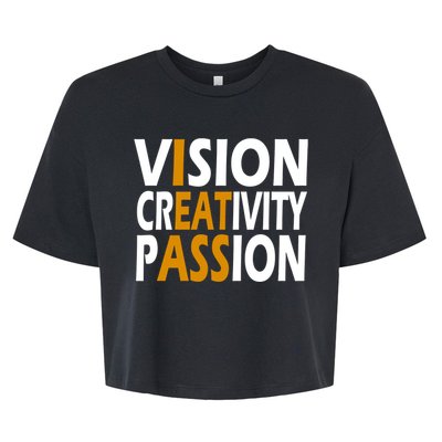 Vision Creativity Passion Quote Bella+Canvas Jersey Crop Tee