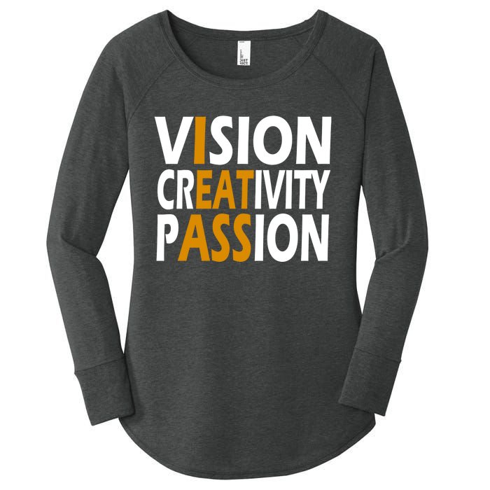 Vision Creativity Passion Quote Women's Perfect Tri Tunic Long Sleeve Shirt