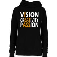 Vision Creativity Passion Quote Womens Funnel Neck Pullover Hood