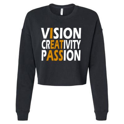 Vision Creativity Passion Quote Cropped Pullover Crew