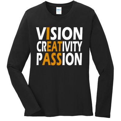 Vision Creativity Passion Quote Ladies Long Sleeve Shirt