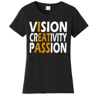 Vision Creativity Passion Quote Women's T-Shirt