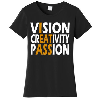 Vision Creativity Passion Quote Women's T-Shirt